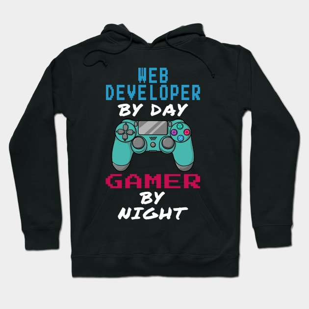 Web Developer By Day Gamer By Night Hoodie by jeric020290